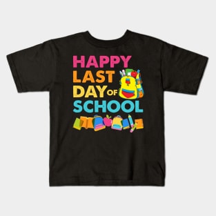 Happy Last Day Of School Shirt Teacher Appreciation Students Kids T-Shirt